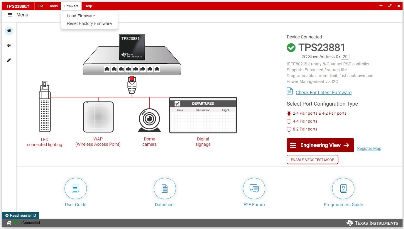 TPS23881B1EVM TPS23881B1EVM GUI Load
                    Firmware 1